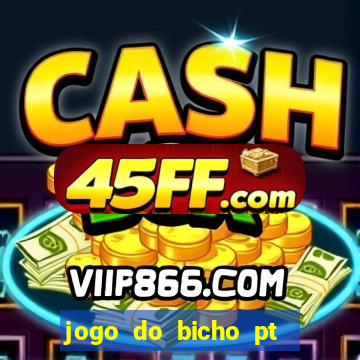 jogo do bicho pt rio 11hs hoje